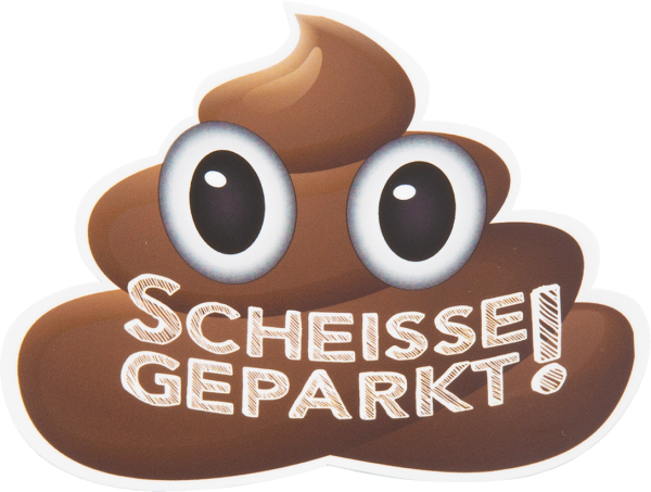 Aufkleber "Sch*** geparkt!"